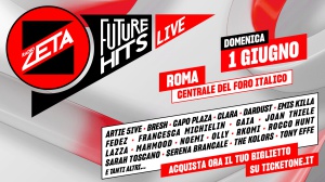 Radio Zeta Future Hits Live 2025: svelati i primi artisti della line-up di Roma