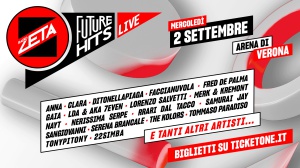 Radio Zeta Future Hits Live 2026: Anna, Ditonellapiaga, faccianuvola, Fred De Palma, Gaia, Lda & Aka 7even, Nayt, Samurai Jay, Tommaso Paradiso, 22 Simba si aggiungono al cast