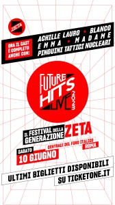 Radio Zeta Future Hits Live: Achille Lauro, Blanco, Emma, Madame e Pinguini Tattici Nucleari si aggiungono al cast