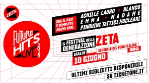 Radio Zeta Future Hits Live: Achille Lauro, Blanco, Emma, Madame e Pinguini Tattici Nucleari si aggiungono al cast