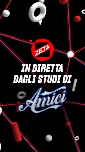 Radio Zeta in diretta dagli studi di "Amici", puntata imperdibile