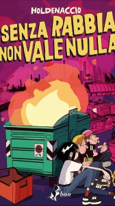 Senza rabbia non vale nulla, generazioni a confronto nel graphic novel tra sogni e disillusione