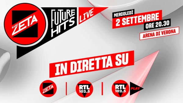 Radio Zeta Future Hits Live 2026: il cast e la diretta dell’evento