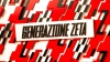Generazione Zeta (Sab - Dom)