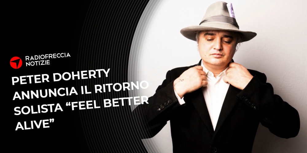 Di Doherty Il ritorno solista di Peter Doherty - Radiofreccia | radiofreccia