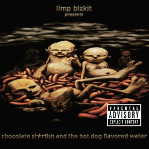Limp Bizkit, Chocolate Starfish and the Hot Dog Flavored: rock cafone, violentissimo e suonato da paura Limp Bizkit, Chocolate Starfish and the Hot Dog Flavored: rock cafone, violentissimo e suonato da paura