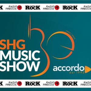Radiofreccia è partner di SHG Music Show 2022