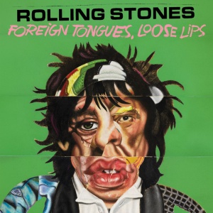 Rolling Stones, in uscita "Foreign Tongues, Loose Lips"