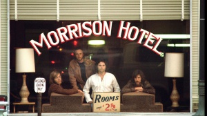 MORRISON HOTEL: i DOORS e il rock di una riscossa disperata