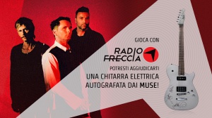 RADIOFRECCIA TI REGALA UNA CHITARRA ELETTRICA AUTOGRAFATA DAI MUSE!