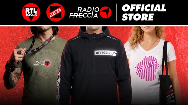 IL GRUPPO RTL 102.5 UNISCE LA SUA COMMUNITY: APRE LO STORE ONLINE UFFICIALE DI RTL 102.5, RADIO ZETA E RADIOFRECCIA