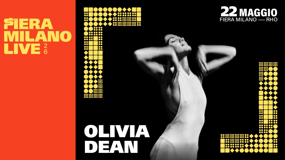 OLIVIA DEAN - FIERA MILANO LIVE 2026