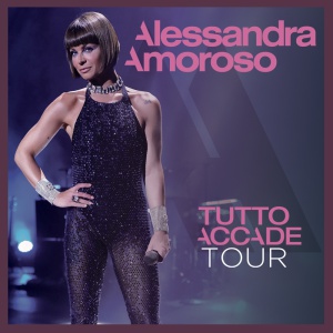 Alessandra Amoroso - Tutto accade tour