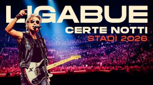 Ligabue - CERTE NOTTI - STADI 2026